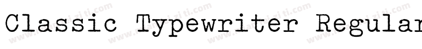 Classic Typewriter Regular字体转换